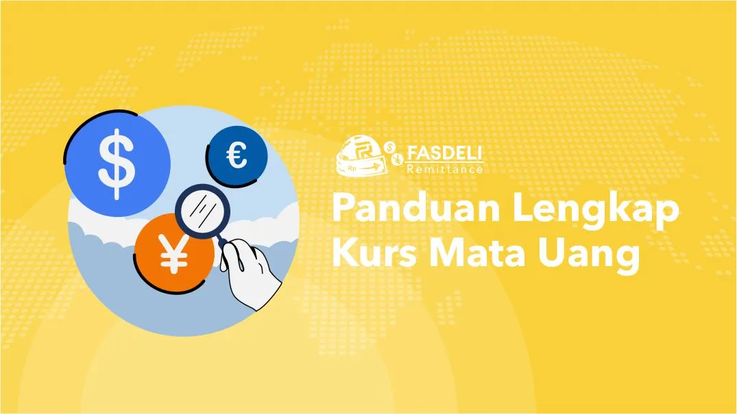 Panduan Lengkap Kurs Mata Uang